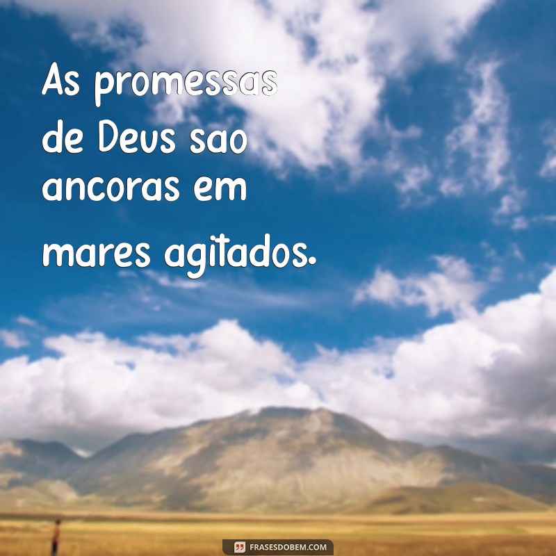 Frases Inspiradoras sobre Viver as Promessas de Deus 