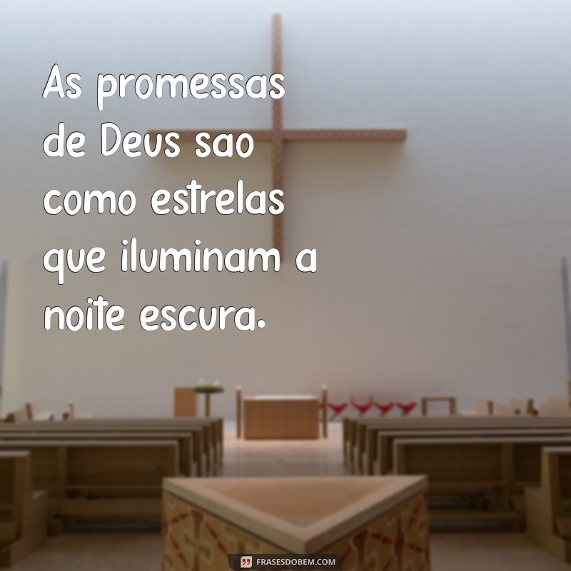 Frases Inspiradoras sobre Viver as Promessas de Deus 