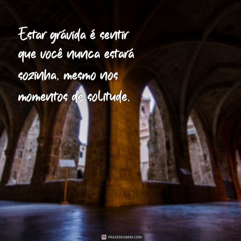 Frases Inspiradoras para Celebrar a Gratidão de Estar Grávida 