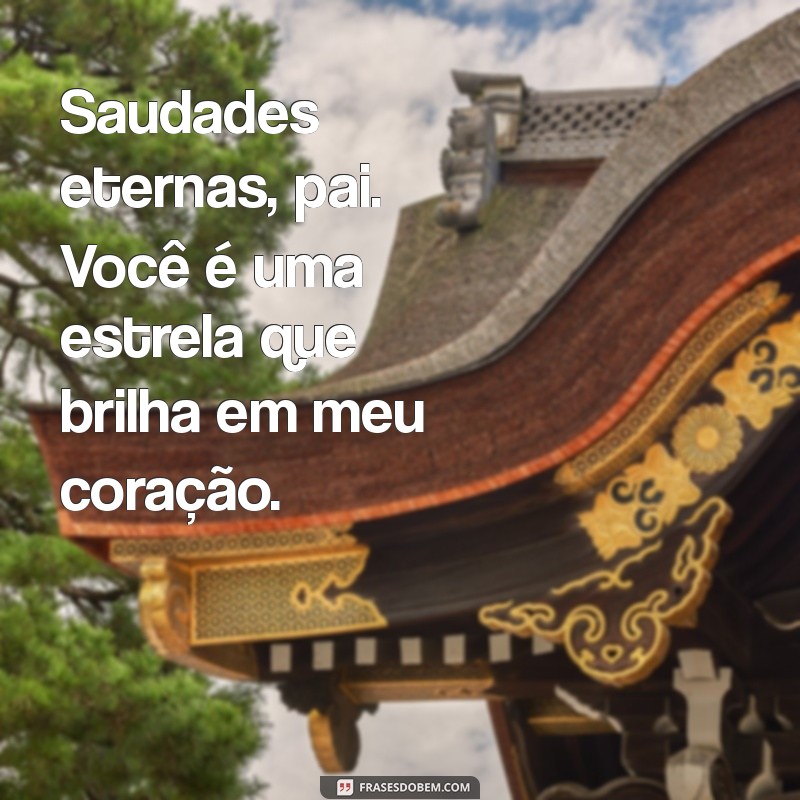 Saudades Eternas: Como Lidar com a Perda de um Pai 