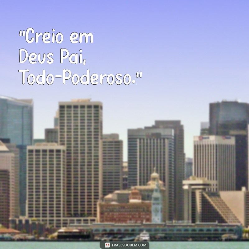 o creio em deus pai escrito 