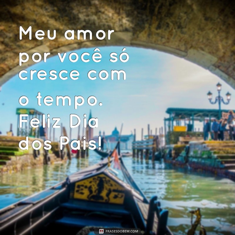 Frases Inspiradoras para Celebrar o Dia dos Pais: Homenagens e Mensagens 