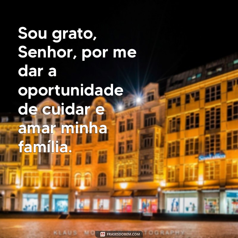 Gratidão a Deus: Como Apreciar e Valorizar Sua Família 