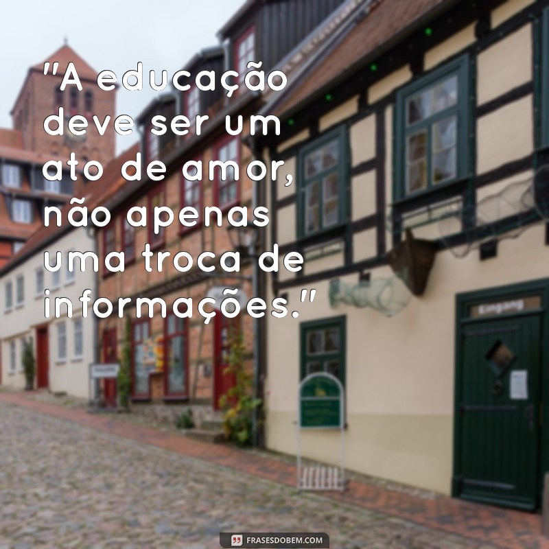 frases rubens alves 