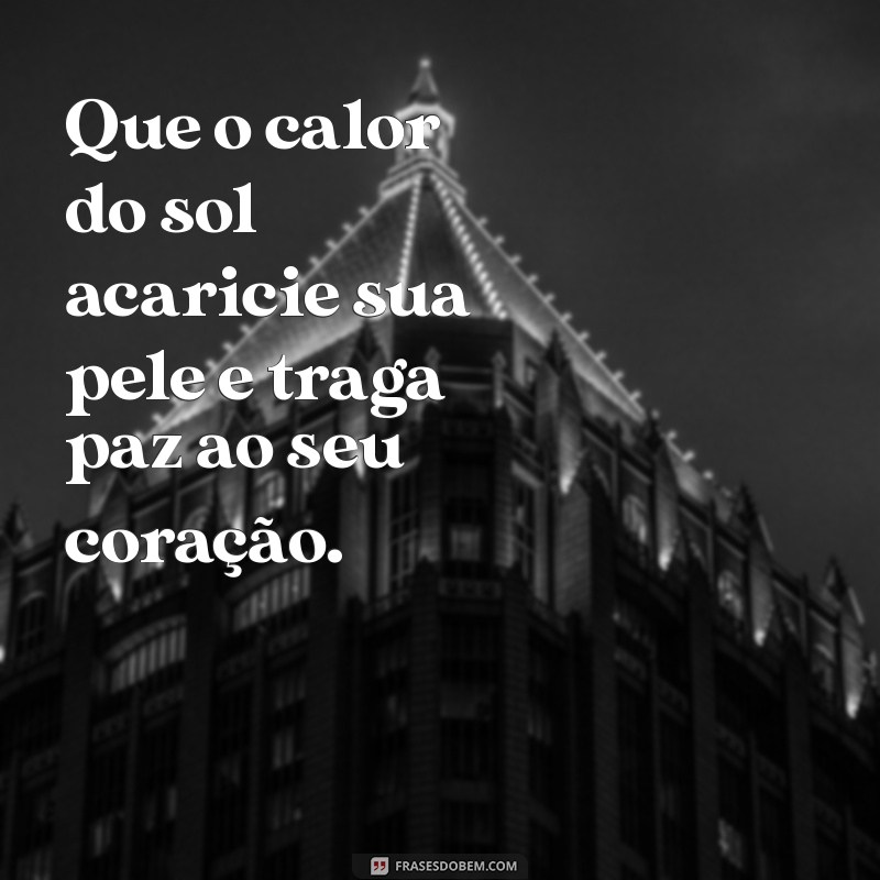 Frases Inspiradoras para Celebrar um Dia Ensolarado 