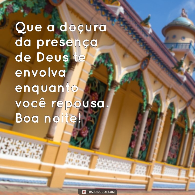 Boa Noite na Paz de Deus: Frases Inspiradoras para Acalmar o Coração 