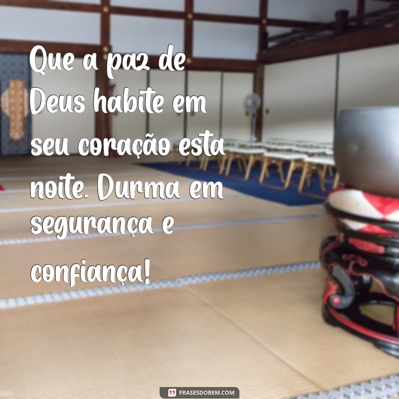 Boa Noite na Paz de Deus: Frases Inspiradoras para Acalmar o Coração 