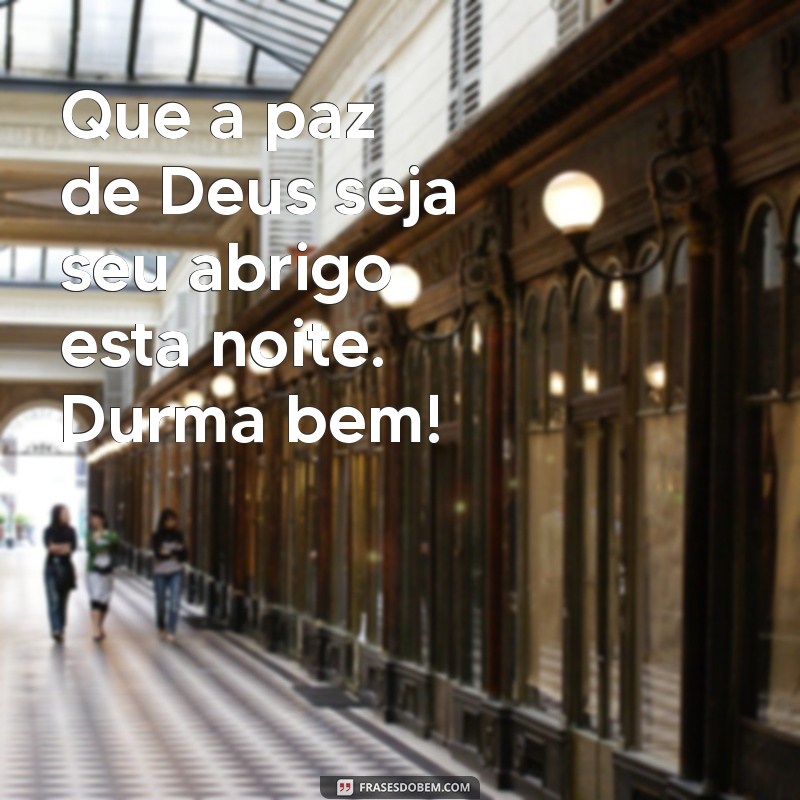 Boa Noite na Paz de Deus: Frases Inspiradoras para Acalmar o Coração 