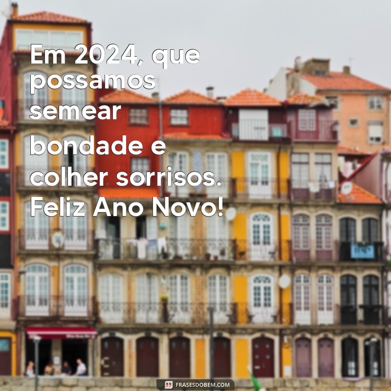 26 Frases Inspiradoras para Celebrar o Ano Novo com Positividade 