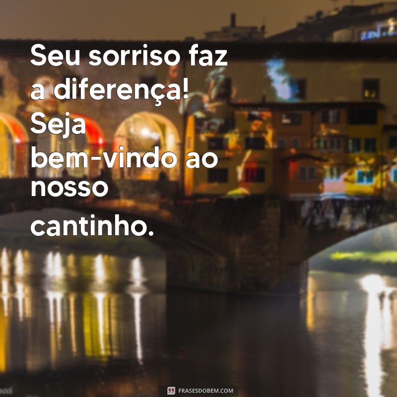 Frases de Boas-Vindas: Inspire e Encante Seus Visitantes 