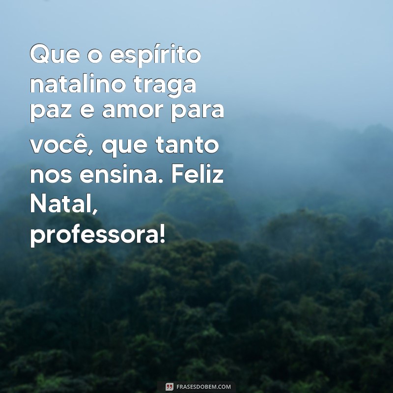 Mensagens de Natal Inspiradoras para Professores de Educação Infantil 