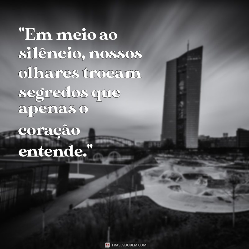 frases de cumplicidade 