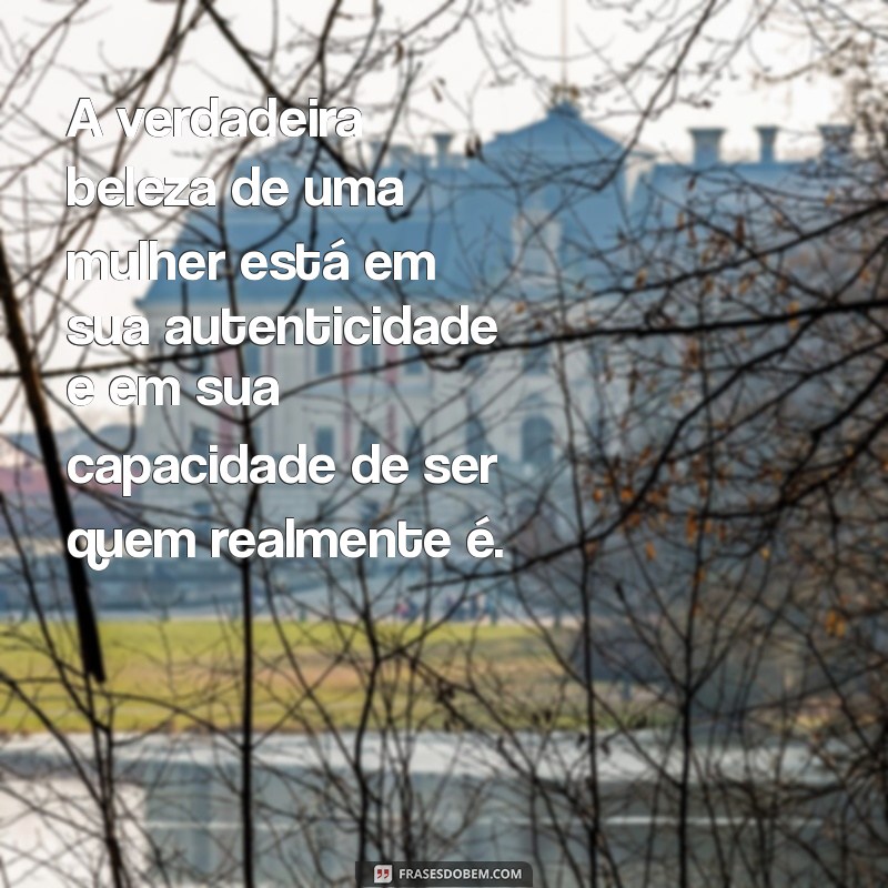 Frases Inspiradoras para Celebrar o Dia da Mulher 