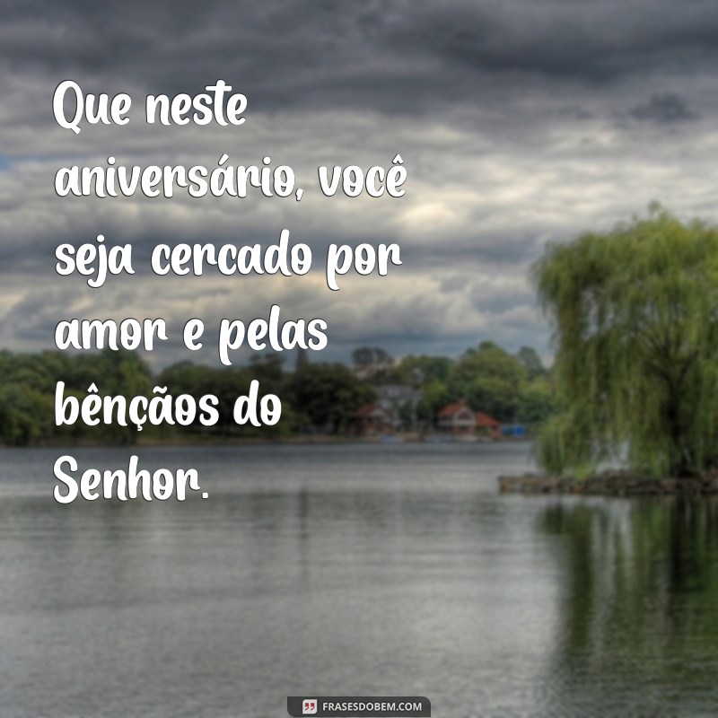 Frases Inspiradoras de Aniversário: Celebre com Bençãos de Deus 