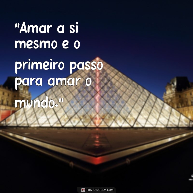 frases para status de amor próprio 