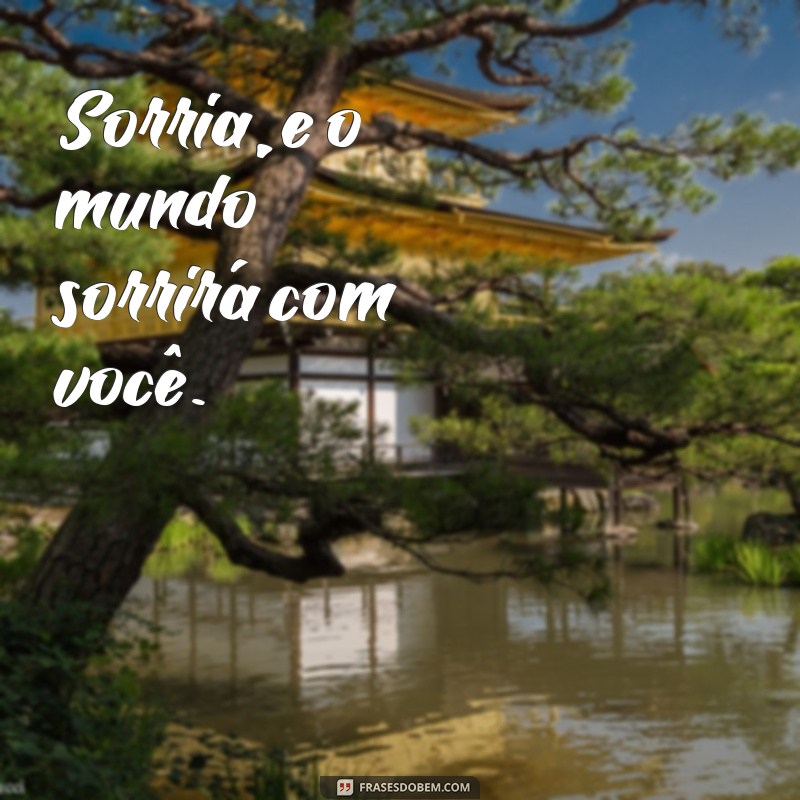 Frases Curtas e Inspiradoras sobre Sorrisos para Iluminar seu Dia 