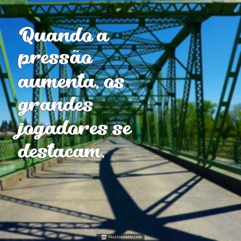 Frases Inspiradoras para Motivar Jogadores e Impulsionar seu Desempenho 