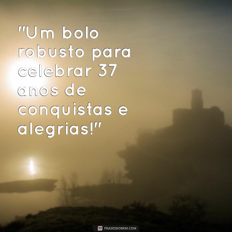 bolo de aniversário masculino 37 anos 