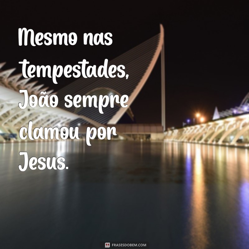 João e Jesus: Uma Jornada Espiritual de Fé e Transformação 