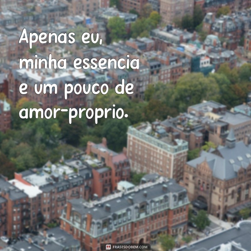 Frases Inspiradoras para Legendar Suas Fotos Sozinha no Instagram 