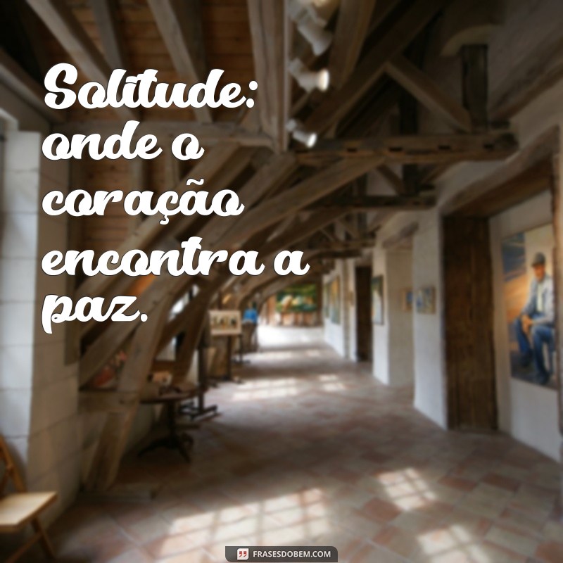 Frases Inspiradoras para Legendar Suas Fotos Sozinha no Instagram 