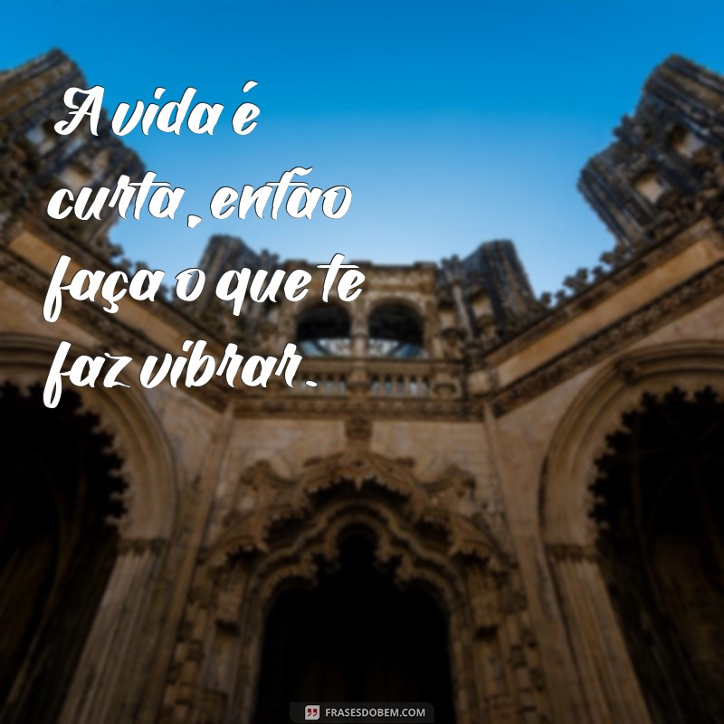 Frases Inspiradoras sobre a Vida: Reflexões que Transformam 