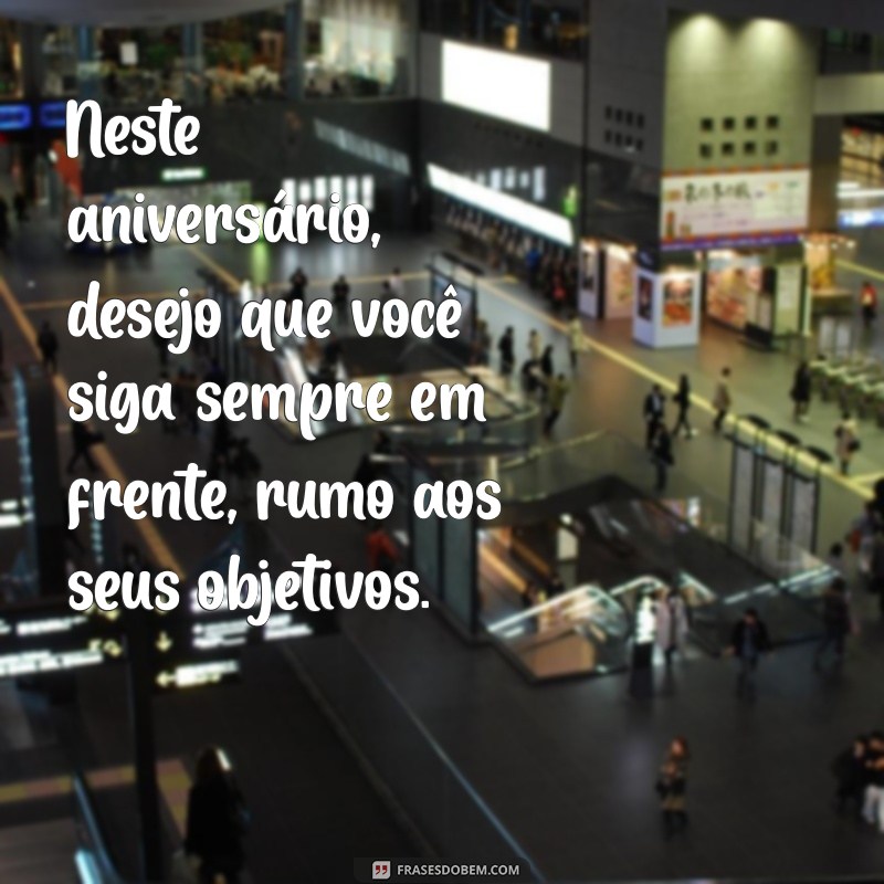 As Melhores Frases de Aniversário para Surpreender o Homem Especial da Sua Vida 