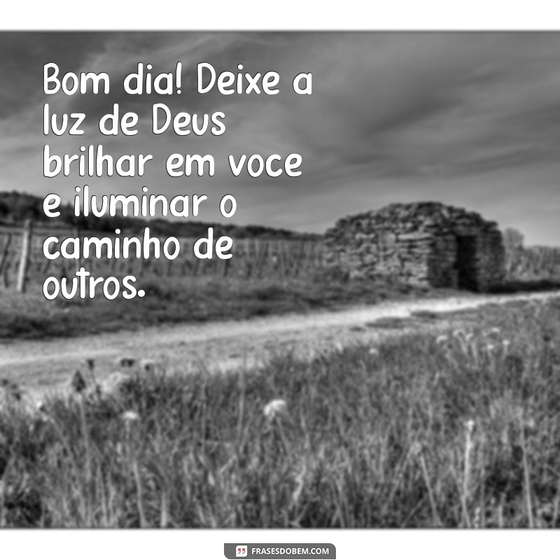 Comece Seu Dia com Esperança: Mensagens Positivas de Bom Dia com Deus 