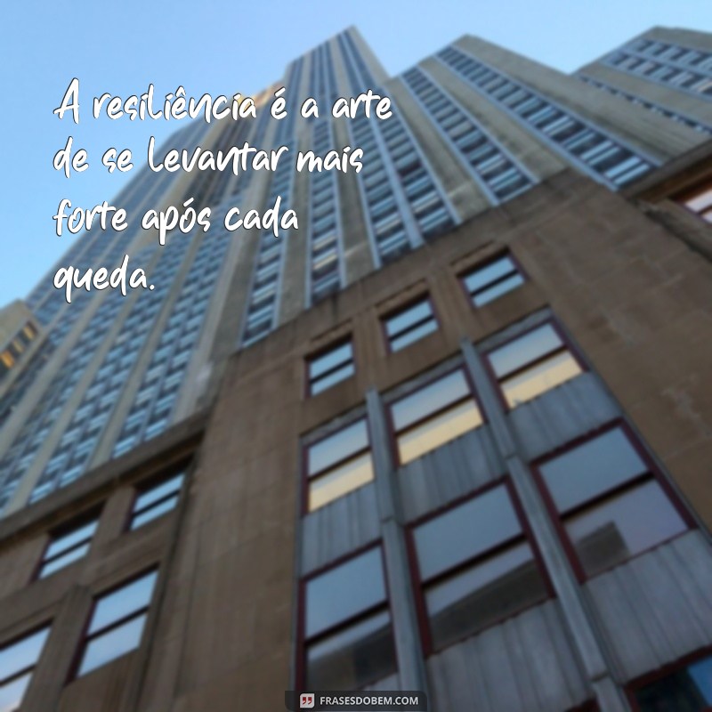 Frases Inspiradoras para Pessoas Fortes e Determinadas: Motive-se e Supere Desafios 