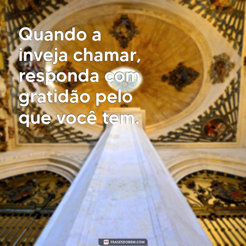 Como Lidar com a Inveja: Mensagens Inspiradoras para Superar Sentimentos Negativos 