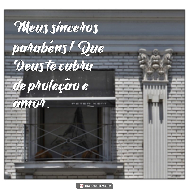 Mensagens Inspiradoras de Parabéns: Que Deus Te Abençoe Sempre! 