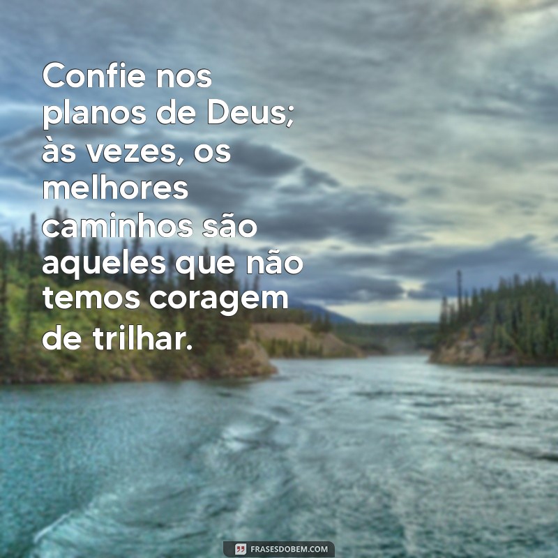 Descubra Frases Inspiradoras sobre os Planos de Deus para sua Vida 