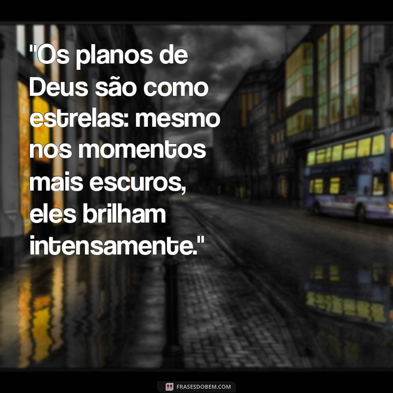 frases planos de deus 