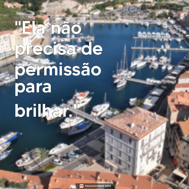 frases para instagram mulherão 