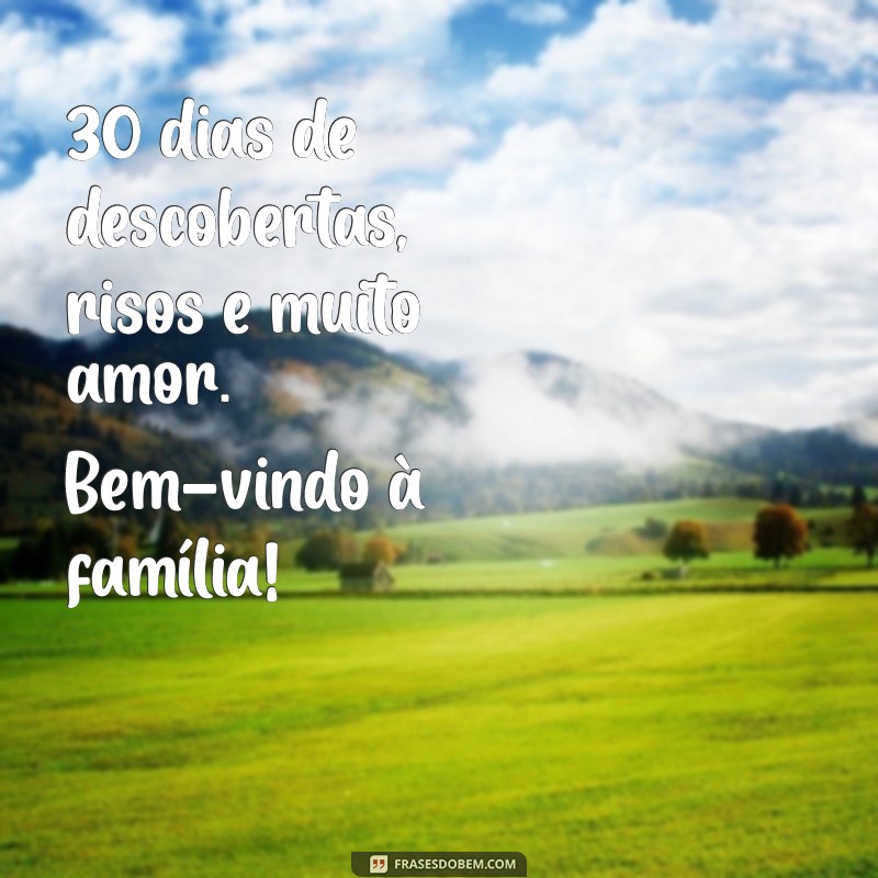 Celebrando o Primeiro Mês de Vida: Mensagens e Frases Inspiradoras 