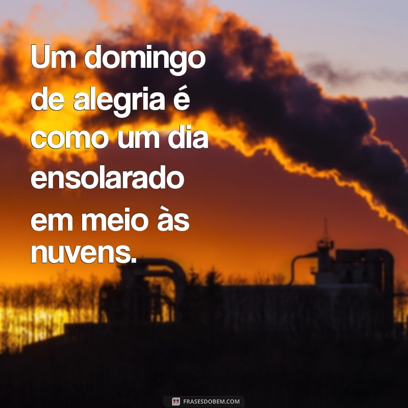 Domingo de Alegria e Paz: Como Aproveitar ao Máximo seu Dia de Descanso 