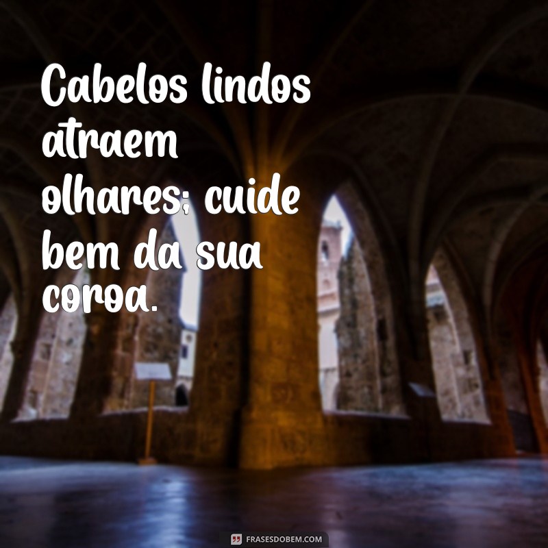 Inspire-se com as Melhores Frases para Cabeleireiros: Dicas e Motivação para o Seu Salão 