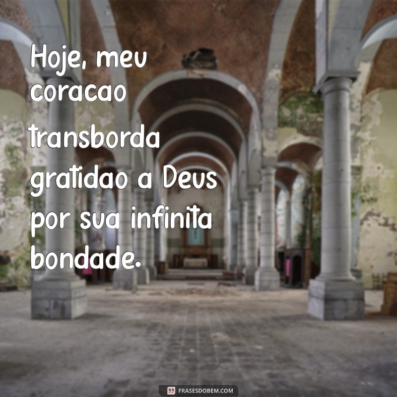 Frases Inspiradoras de Gratidão a Deus para Transformar Seu Dia 