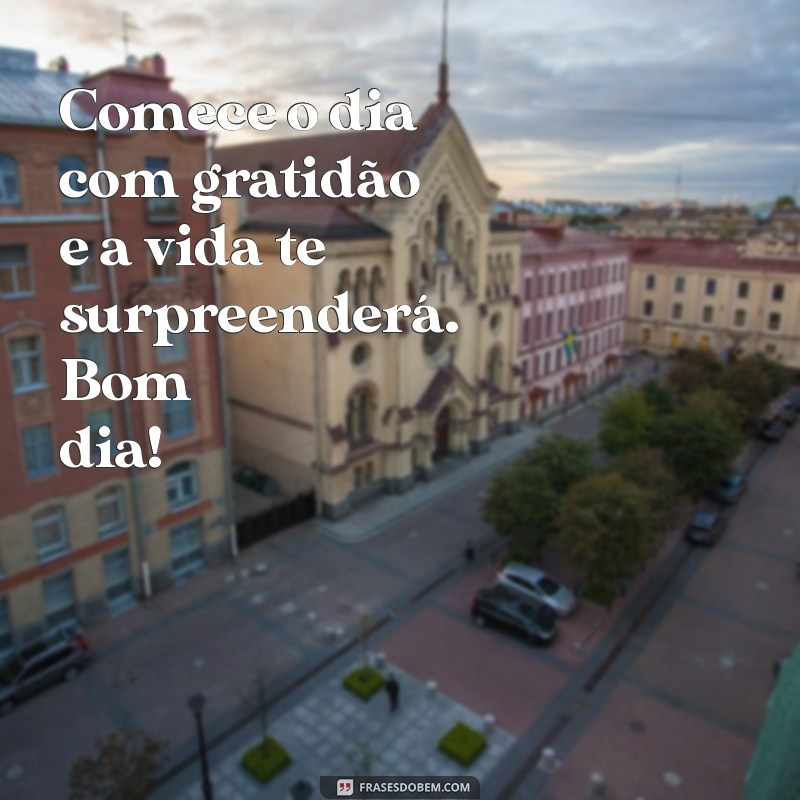 Mensagens de Bom Dia Especiais: Inspire Seu Dia com Palavras Positivas 