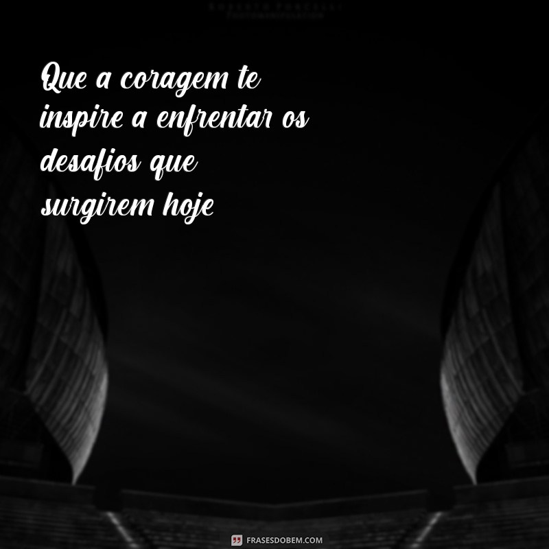 Frases Inspiradoras de Bom Dia: Sabedoria para Começar o Dia com Positividade 