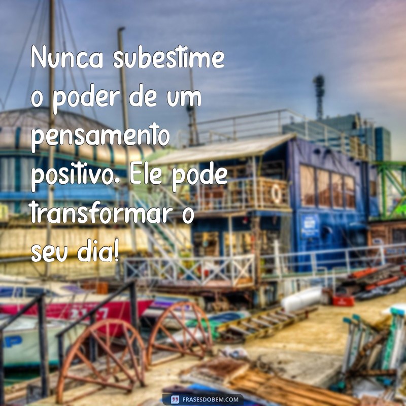 21 Frases Poderosas de Incentivo e Motivação para Transformar sua Vida 