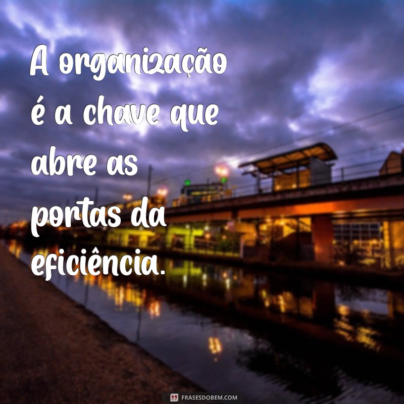 22 Frases Inspiradoras para Ter um Dia Produtivo e Motivador 