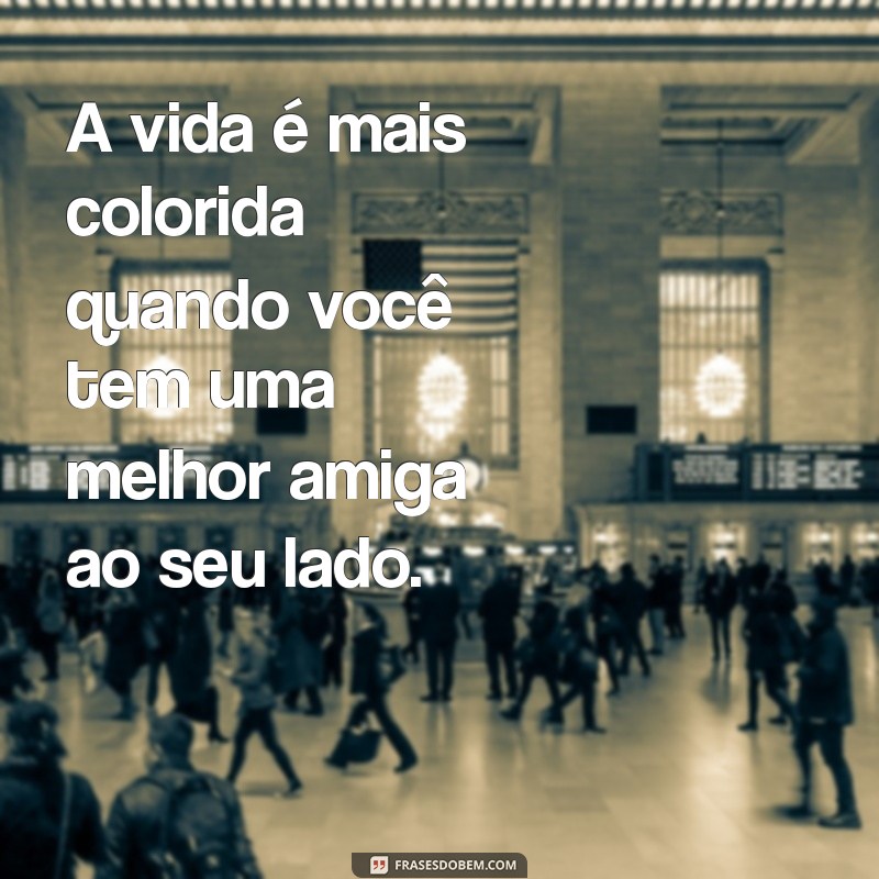 Frases Inspiradoras para Melhor Amiga: As Melhores Citações do Tumblr 