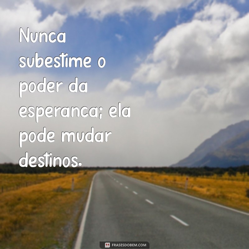 Como a Esperança e a Fé Transformam Vidas: Descubra o Poder da Positividade 