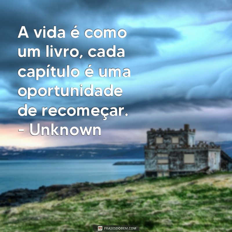 Descubra as melhores frases de livros para inspirar seu dia a dia 