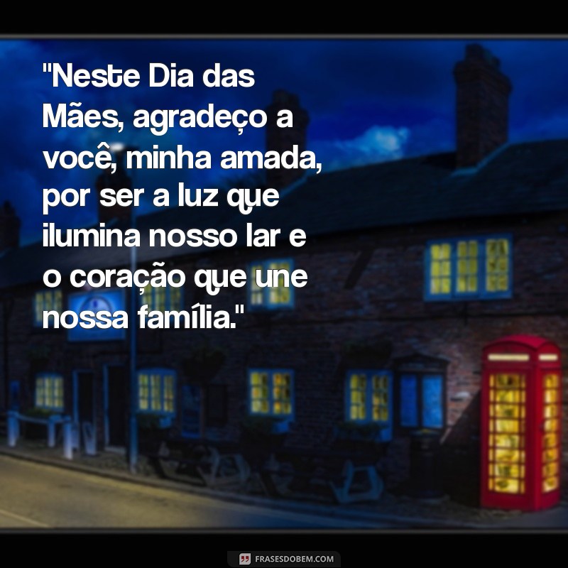 mensagem dia das mães emocionante para esposa 