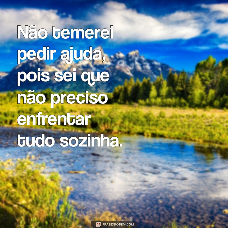 Descubra as melhores frases de coragem para nunca temer: inspire-se com nossas sugestões! 