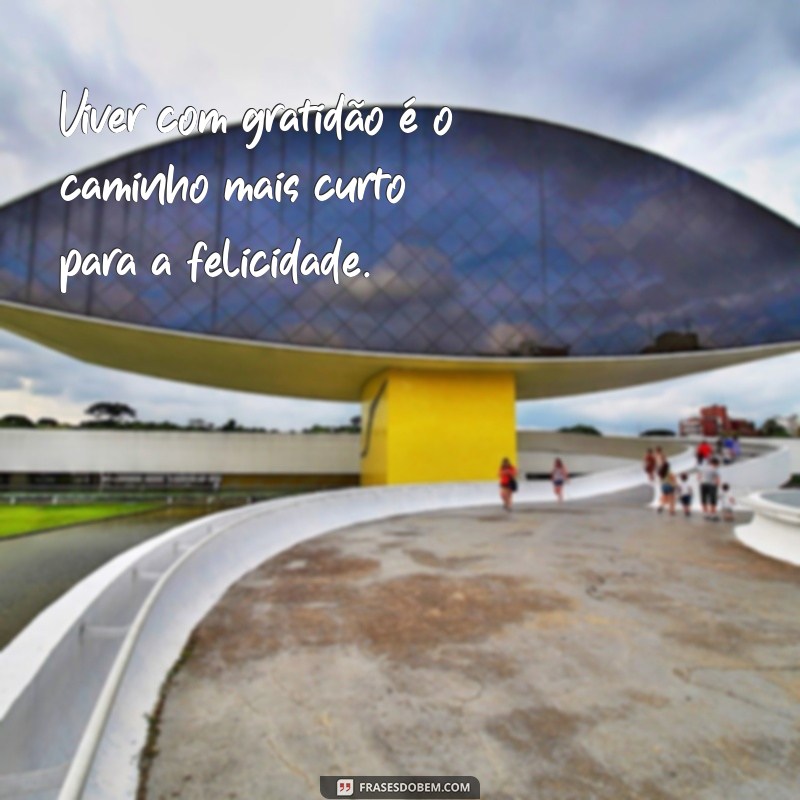 Frases Inspiradoras sobre Felicidade e a Beleza da Vida 