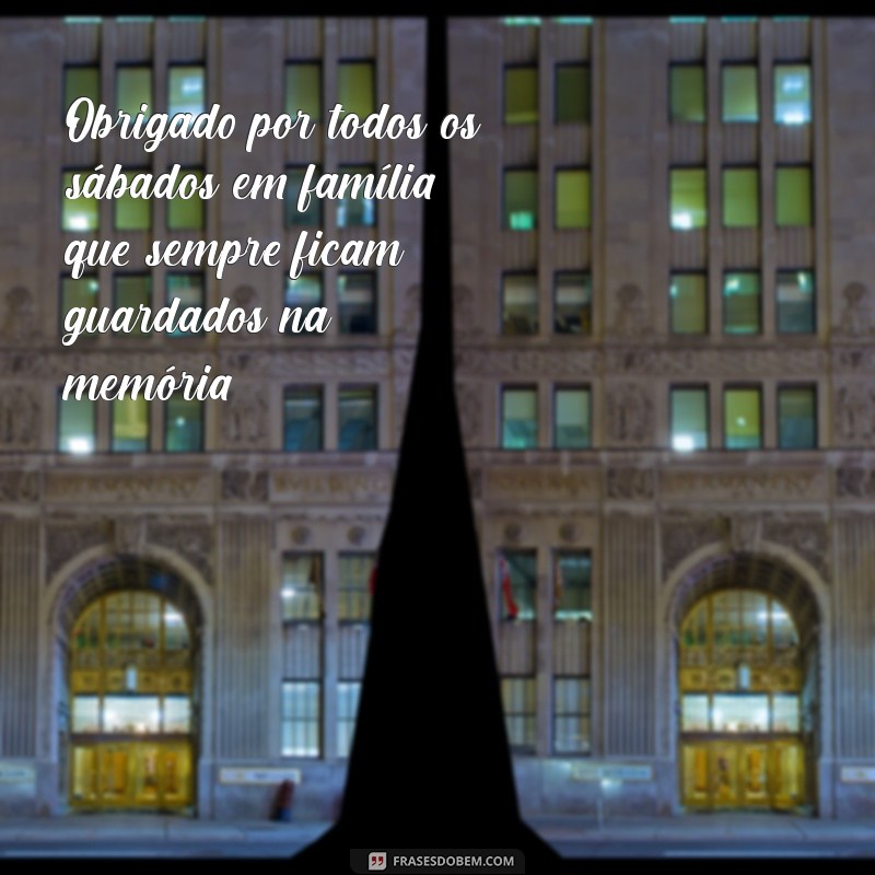 Como Agradecer e Valorizar sua Família: Frases Inspiradoras para Expressar Gratidão 