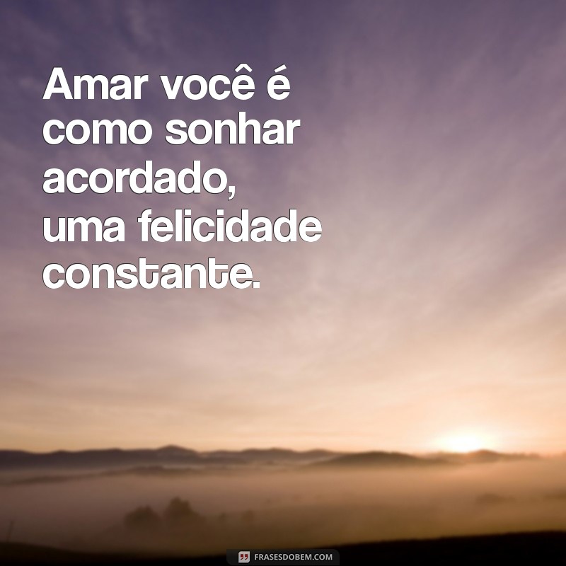 As Melhores Frases de Amor para Encantar Seu Coração 